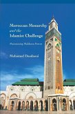 Moroccan Monarchy and the Islamist Challenge (eBook, PDF)