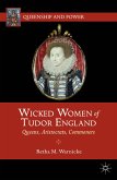 Wicked Women of Tudor England (eBook, PDF)