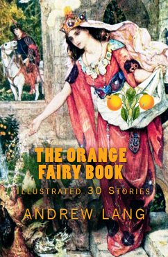 The Orange Fairy Book (eBook, ePUB) - Lang, Andrew