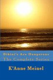 Bikini's Are Dangerous The Complete Series (eBook, ePUB) Bikini's Are Dangerous The Complete Series (eBook, ePUB)
