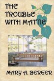 The Trouble with Mattie (The Mattie Mitchell Mystery Series, #1) (eBook, ePUB)
