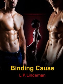 Binding Cause (Book One, #1) (eBook, ePUB) - Lindeman, L. P.