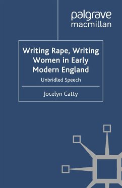 Writing Rape, Writing Women in Early Modern England (eBook, PDF) - Catty, J.