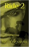 Ride 2: The Crop (Hard Rider, #2) (eBook, ePUB) Ride 2: The Crop (Hard Rider, #2) (eBook, ePUB)