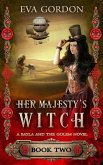 Her Majesty's Witch (Bayla and the Golem, #2) (eBook, ePUB)