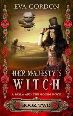 Her Majesty's Witch (Bayla and the Golem, #2) (eBook, ePUB) - Gordon, Eva