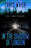 In the Shadow of London (The Tube Riders, #4) (eBook, ePUB)