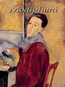 Modigliani: His Palette (eBook, ePUB) - Adams, Arron