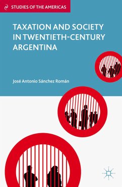 Taxation and Society in Twentieth-Century Argentina (eBook, PDF) - Loparo, Kenneth A.