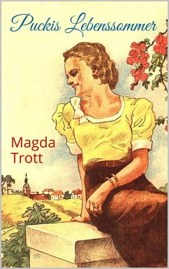 Puckis Lebenssommer (Illustrierte Ausgabe) (eBook, ePUB) - Trott, Magda