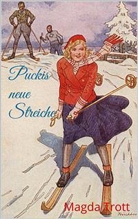 Puckis neue Streiche (Illustrierte Ausgabe) (eBook, ePUB) - Trott, Magda