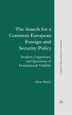 The Search for a Common European Foreign and Security Policy (eBook, PDF)