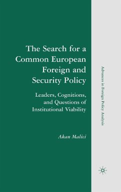 The Search for a Common European Foreign and Security Policy (eBook, PDF) - Malici, A.