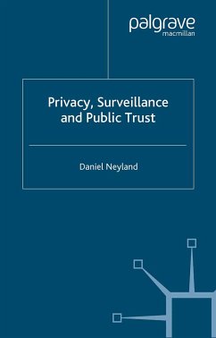 Privacy, Surveillance and Public Trust (eBook, PDF) - Neyland, D.