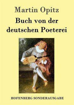 Buch von der deutschen Poeterei - Opitz, Martin