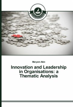 Innovation and Leadership in Organisations: a Thematic Analysis - Akin, Meryem