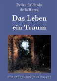 Das Leben ein Traum Das Leben ein Traum