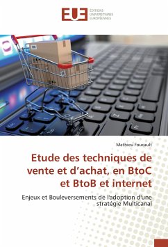 Etude des techniques de vente et d'achat, en BtoC et BtoB et internet - Foucault, Mathieu