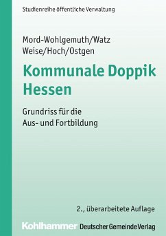 Kommunale Doppik Hessen (eBook, PDF) - Mord-Wohlgemuth, Bernhard; Watz, Jürgen; Weise, Thorsten; Hoch, Carsten; Ostgen, Stephan