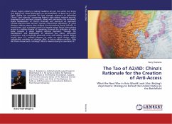 The Tao of A2/AD: China's Rationale for the Creation of Anti-Access - Kazianis, Harry