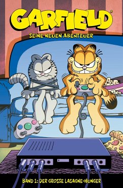 Garfield - Seine neuen Abenteuer 01 - Barker, Gary; Evanier, Mark; Hirsch, Andy; Nickel, Scott