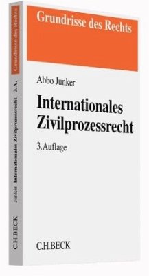 Internationales Zivilprozessrecht - Junker, Abbo