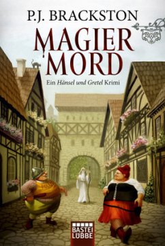 Magier-Mord / Hänsel und Gretel Bd.4 - Brackston, Paula J.