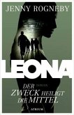 Der Zweck heiligt die Mittel / Leona Bd.2