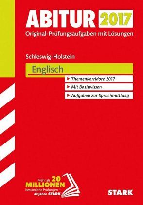 Abitur 2017 - Schleswig-Holstein - Englisch Abitur 2017 - Schleswig-Holstein - Englisch