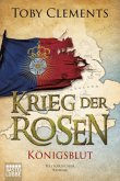 Königsblut / Krieg der Rosen Bd.2