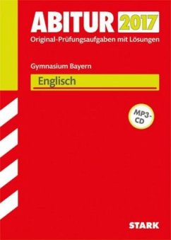 Abitur 2017 - Gymnasium Bayern - Englisch, m. MP3-CD