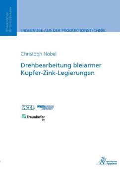 Drehbearbeitung bleiarmer Kupfer-Zink-Legierungen - Nobel, Christoph