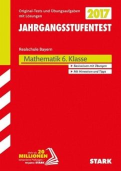 Jahrgangsstufentest Realschule Bayern 2017 - Mathematik 6. Klasse