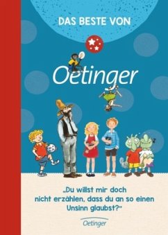 Das Beste von Oetinger - Dietl, Erhard;Maar, Paul;Boie, Kirsten;Nordqvist, Sven