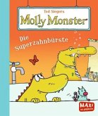 Ted Siegers Molly Monster: Die Superzahnbürste