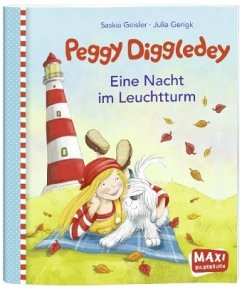 Peggy Diggledey - Eine Nacht im Leuchtturm - Geisler, Saskia; Gerigk, Julia
