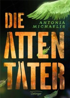 Die Attentäter - Michaelis, Antonia