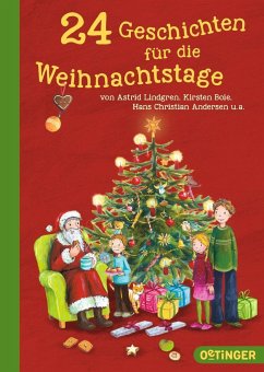 24 Geschichten für die Weihnachtstage - Boie, Kirsten;Lindgren, Astrid;Andersen, Hans Christian