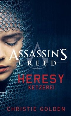 Assassin's Creed: Heresy - Ketzerei - Golden, Christie