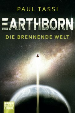 Die brennende Welt / Earthborn Bd.1 - Tassi, Paul