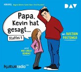 'Papa, Kevin hat gesagt . . .'