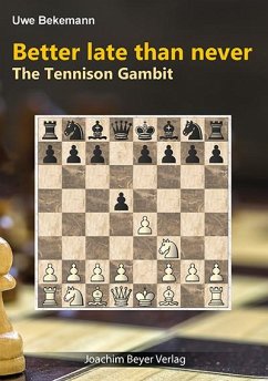 Better late than never - The Tennison Gambit - Bekemann, Uwe