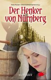 Der Henker von Nürnberg: Historische Romane (eBook, ePUB)