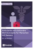 Ambulante und stationäre Wohnkonzepte für Menschen mit Demenz (eBook, PDF)