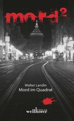 Mord im Quadrat: Mannheimer Mordgeschichten (eBook, ePUB) - Landin, Walter