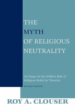 The Myth of Religious Neutrality, Revised Edition (eBook, ePUB) - Clouser, Roy A.
