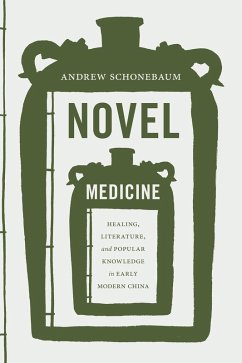 Novel Medicine (eBook, ePUB) - Schonebaum, Andrew