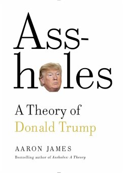 Cover Assholes: A Theory of Donald Trump (eBook, ePUB)