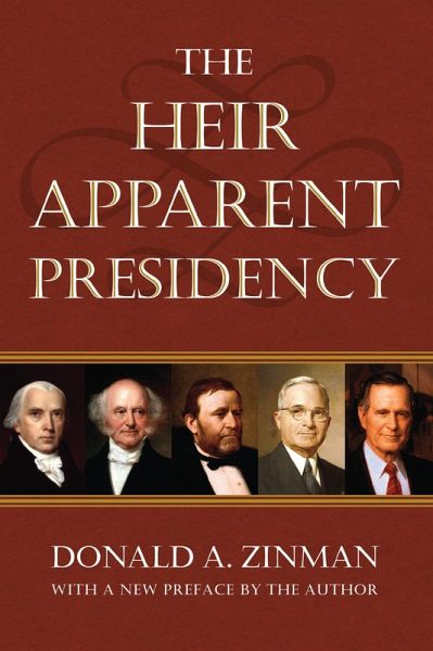 The Heir Apparent Presidency (eBook, ePUB)