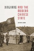 Xinjiang and the Modern Chinese State (eBook, ePUB)
